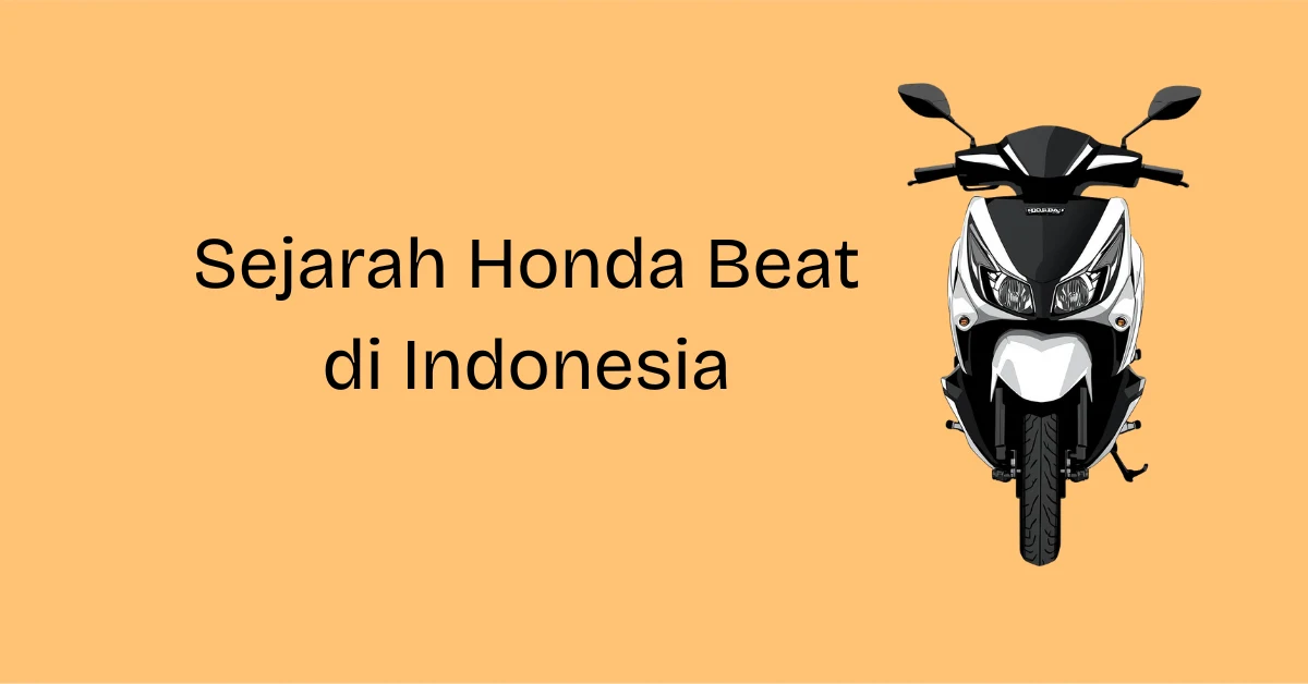 sejarah honda beat di Indonesia dari generasi pertama hingga sekarang